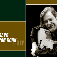 God Bless The Child - Dave Van Ronk