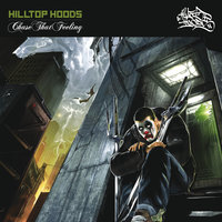 Chase That Feeling - Hilltop Hoods