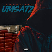 Umsatz - King Eazy, Eight O