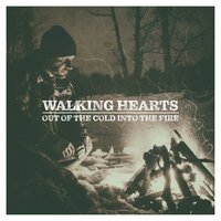 Out of the Cold into the Fire - Walking Hearts, Jason Dering