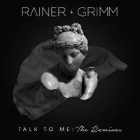 Talk To Me - Rainer + Grimm, Melanie, Melanie