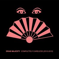 Foreign Eye - Drab Majesty