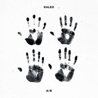 I Can't Go on Without You - KALEO