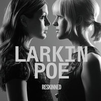 Stubborn Love - Larkin Poe