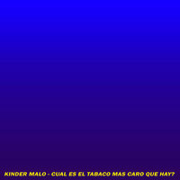 Cuál Es el Tabaco Más Caro Que Hay - Kinder Malo
