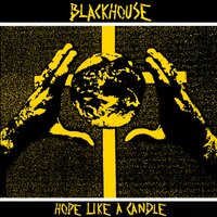 Mercy Seat - BlackHouse, Hope Like a Candle