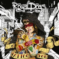 Into the Mud - Royal Dogs