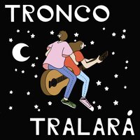 La La Land - Tronco