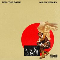 Feel The Same - Miles Wesley