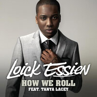 How We Roll - Loick Essien, Tanya Lacey