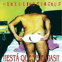 Frenaso No Calsonsillo - Heredeiros da Crus, Rosendo