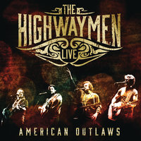 On the Road Again - The Highwaymen, Willie Nelson, Johnny Cash