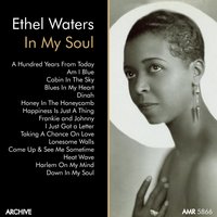 Happiness Is Just a Thing - Ethel Waters