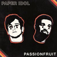 Passionfruit - Paper Idol