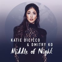 Middle of Night - Katie DiCicco, Dmitry Ko