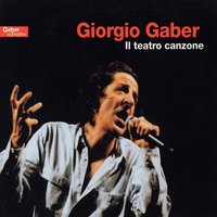 Io mi chiamo G (prosa) - Giorgio Gaber