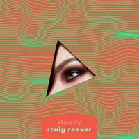 Steady - Craig Reever, Vincent Vega
