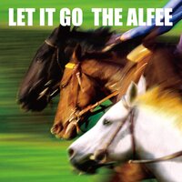 Let It Go - The Alfee