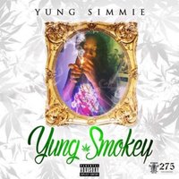 Yung Smokey (Freestyle) - Yung Simmie