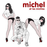 Michel et les michtos - MICHEL