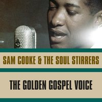 Be with Jesus - Sam Cooke, The Soul Stirrers