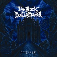 What A Horrible Night To Have A Curse - The Black Dahlia Murder