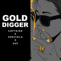 Gold Digger - Captain e, ZAP, Sheviola