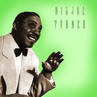 Lipstick Powder and Paint - Big Joe Turner