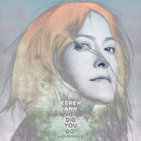 Where Did You Go ? - Keren Ann, Benjamin Biolay