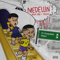 Medellin - Kaydy Cain, Los Del Control, Yassir