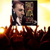 Entre Tu Vida y la Mia - Franco De Vita