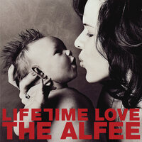 Lifetime Love - The Alfee