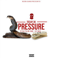Pressure - Teejay3k, Cyko
