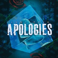 Apologies - Luwi Prvo, Royale