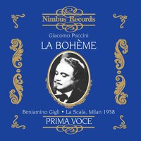 La Bohème, Act I Scene 6: Che gelida manina (Recorded 1938) - Джакомо Пуччини, Beniamino Gigli