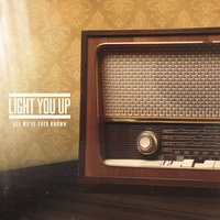 You Are Waiting for a Train - Light You Up