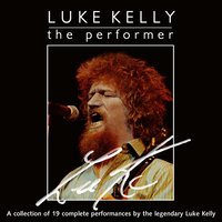 Kelly the Boy from Killane - Luke Kelly