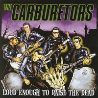 Hail the Lords of Rock - The Carburetors