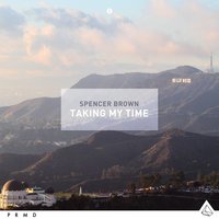 Taking My Time - Spencer Brown