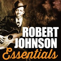 Stop Breakin' Down - Robert Johnson