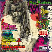 In The Age Of The Consecrated Vampire We All Get High - Rob Zombie