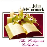Bless This House - John McCormack
