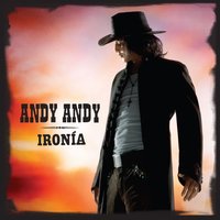 Que Ironía (Versión Balada) - Andy Andy
