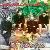 Te Vas - Malanga