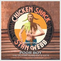 If I Were a Carpenter - Chicken Shack, Stan Webb