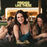 Friends Like These - Hannah Ellis