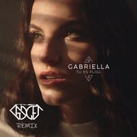 Tu es flou - GABRIELLA, The Gadget