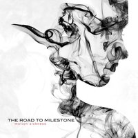 You're A Pariah - The Road To Milestone