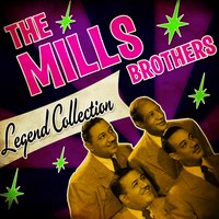 Tea for Two - The Mills Brothers