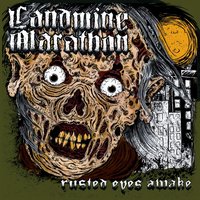 Rusted Eyes Awake - Landmine Marathon